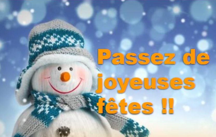 Fermeture des Fêtes – 14 déc au 12 jan